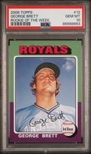 George Brett 2006 Topps Rookie Of The Week #12 1975 PSA 10