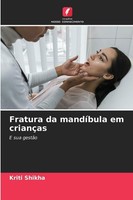 Fratura Da MandíBula Em CriançAs Kriti Shikha