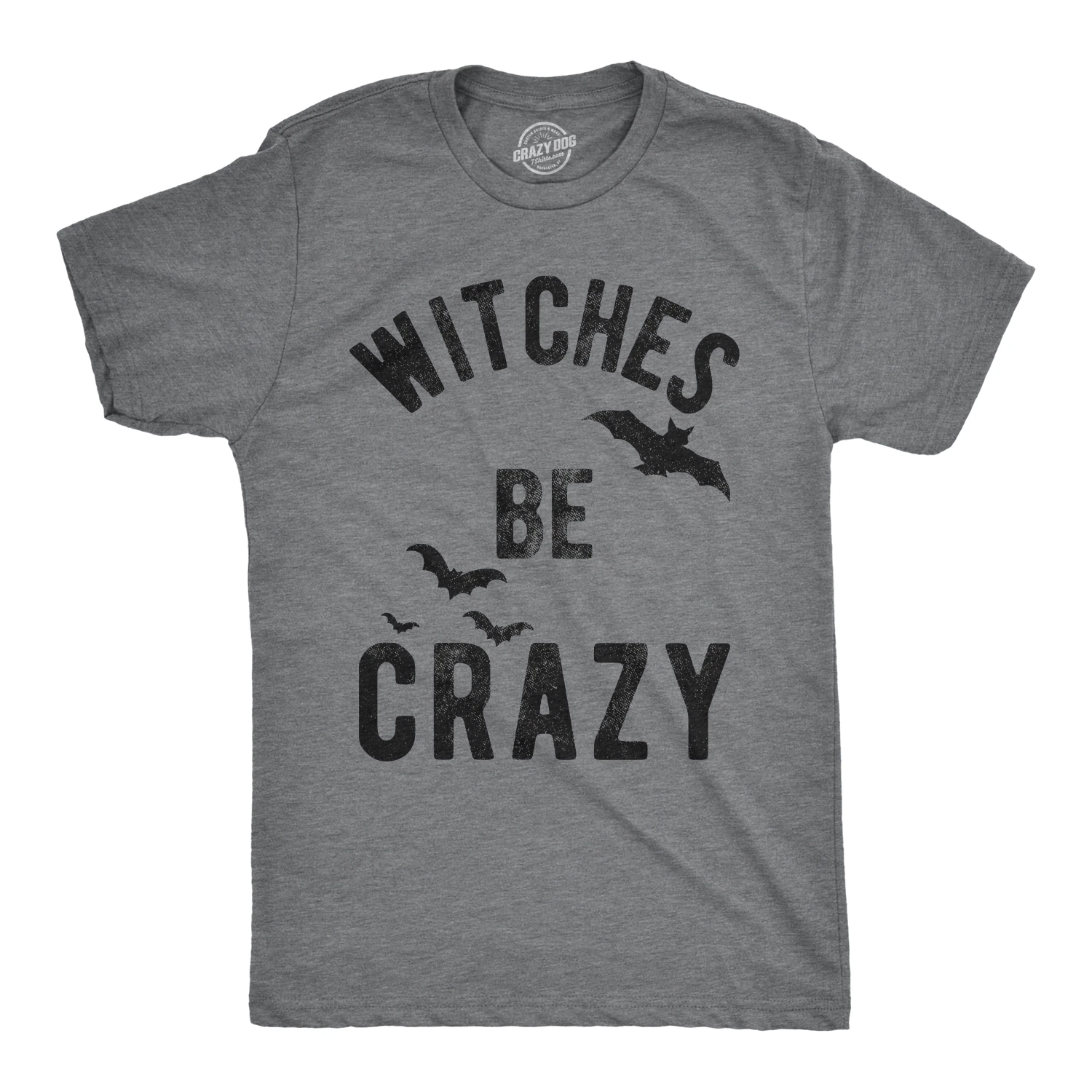 Mens Witches Be Crazy T Shirt Halloween Funny Party Tee for Guys