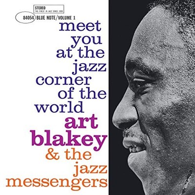 Art Blakey & The Jazz Messengers Meet You at the Jazz Corner of the World - Vol