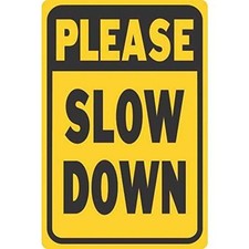 12x18" "Please Slow Down" Metal Sign Black Yellow for Street Road Safety