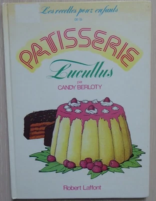Livre Les recettes pour enfants de la Patisserie Lucullus - Photo 1/3