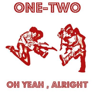 Oh Yeah/Alright - One Two (Audio CD)