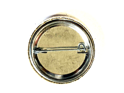 Not All Men Are Fools Some Are Bachelors Pin Button - Picture 2 of 2