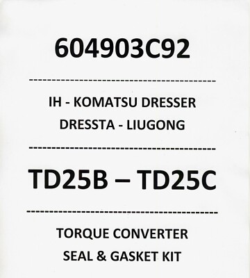 604903C92 KIT - TORQUE CONV.  - IH - KOMATSU - DRESSER - DRESSTA - TD25B - TD25C