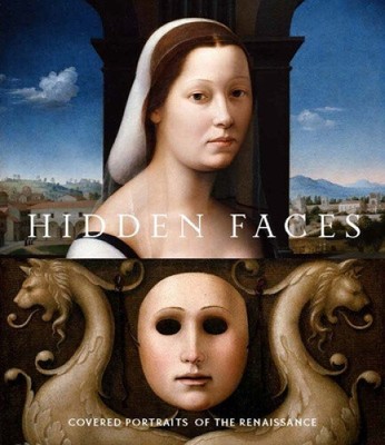 Verborgene Gesichter: Gedeckte Porträts der Renaissance von Alison Manges Nogueira