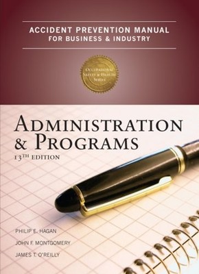 Accident Prevention Manual for Business and Industry : Administra