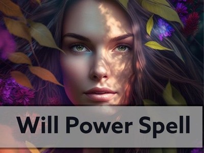 Will Power Spell   Strengthen Determination and Overcome Doubt
