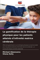 Michael Ubaezuonu (U. A.) | La Gamification De La ThéRapie Physique Pour Les...