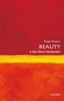 Roger Scruton - Beauty A Very Short Introduction - Paperback - G245Z