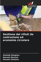 Shahide Dehghan (U. A.) | Gestione Dei Rifiuti Da Costruzione Ed Economia...