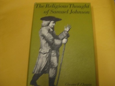 THE RELIGIOUS THOUGHT OF SAMUEL JOHNSON by Chester Chapin
