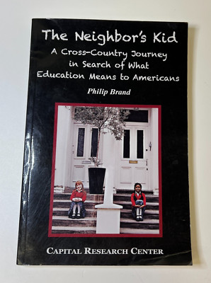 The Neighbor's Kid: A Cross-Country J..., Brand, Philip *SIGNED*