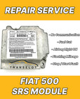 ✅FOR FIAT 500 51782985 AIRBAG ECU SRS MODULE COMMUNICATION COMS REPAIR SERVICE