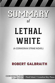 Press, L: Summary of Lethal White von Press, London... | Buch | Zustand sehr gut