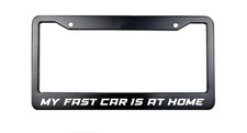 My Fast Cars at Home Black License Plate Frame