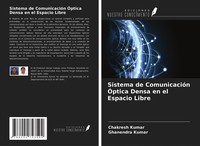 Chakresh Kumar (U. A.) | Sistema De ComunicacióN ÓPtica Densa En El Espacio...