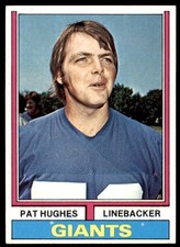 1974 TOPPS PAT HUGHES NEW YORK GIANTS #74 EX-EXMT