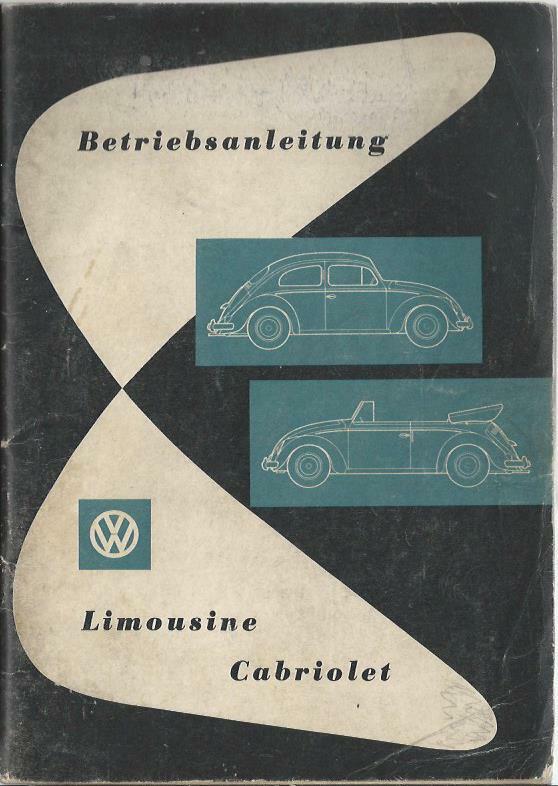 VW KÄFER CABRIOLET LIMOUSINE Betriebsanleitung 1959 Bedienungsanleitung BA Beperkte hoeveelheid, goedkoop
