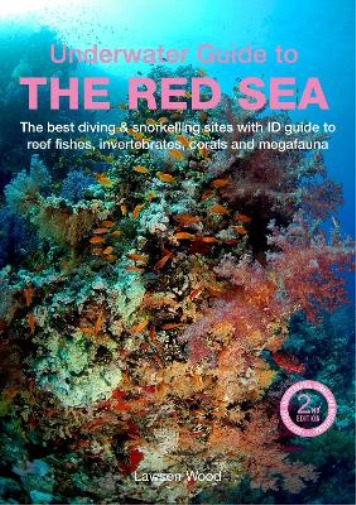 Lawson Wood An Underwater Guide to the Red Sea (2nd) (Tascabile)