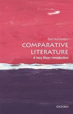 Image of Comparative Literature: A Very Short Introduction by Ben Hutchinson NEW