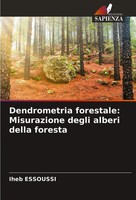 Iheb Essoussi | Dendrometria Forestale: Misurazione Degli Alberi Della Foresta