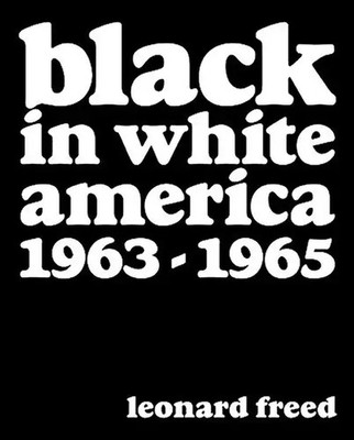 Black in White America: 1963-1965