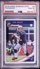 2018 Panini Donruss Optic Tom Brady #65 PSA Gem Mint 10 Patriots