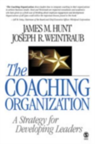 The Coaching Organization : A Strategy for Developing Leaders by Joseph R. ...