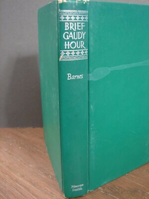 Brief Gaudy Hour, by Anne Boleyn(1949 Hardback romantic novel) H15