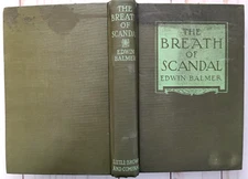 Antique 1922 The Breath of Scandal by Edwin Balmer Hardcover 1st Edition