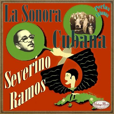 SEVERINO RAMOS Y LA SONORA CUBANA Perlas Cubanas CD #63/120 - CUBAN Son Guaracha