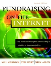 Fundraising on the Internet : The ePhilanthropyFoundation. Org Gu