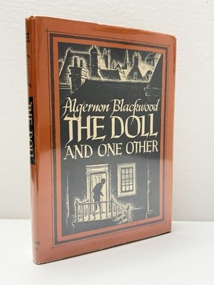 THE DOLL AND ONE OTHER Algernon Blackwood Arkham House 1946 1st Print