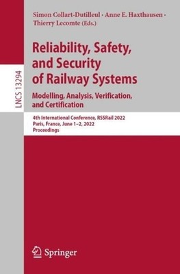 Reliability, Safety, and Security of Railway Systems. Modelling, Analysis, Verif