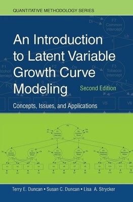 An Introduction to Latent Variable Growth Curve Modeling: Concepts, Issues, and