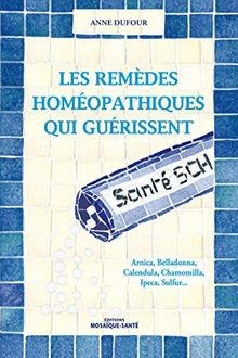 Les remèdes homéopathiques qui guérissent von Anne ... | Buch | Zustand sehr gut