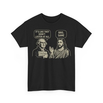 Vintage Its Like They Didnt Listen at All bro Same Meme Unisex T-Shirt