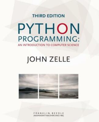 Python Programming: An Introduction To Computer Science
