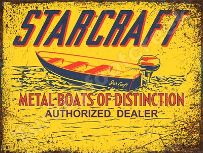 Rust Look Star Craft Boats Authorized Dealer Metal Sign 3 Sizes to Choose From
