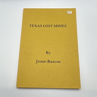 Texas Lost Mines by Jesse Rascoe Paperback 1974 Frontier Book Co Limited Ed