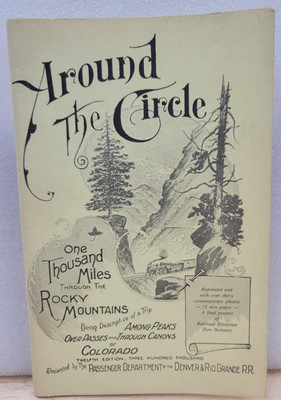 AROUND THE CIRCLE 1000 MILES THROUGH THE ROCKY MOUNTAINS BY EDWIN L. SABIN
