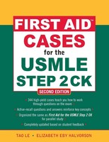 First Aid Cases For The Usmle Step 2 Ck, Second Edition Tao Le (U. A.) Buch 2009