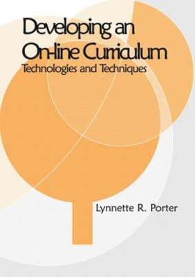 Developing an Online Educational Curriculum: Technologies and Techniques: New