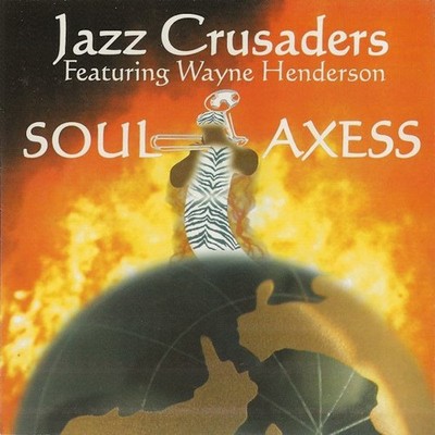 Jazz Crusaders* Featuring Wayne Henderson - Soul Axess (CD) (Very Good (VG)) - 4
