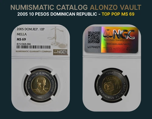 2005 10 Pesos Dominican Republic NGC MS69 TOP POP (13/00 Top 69)