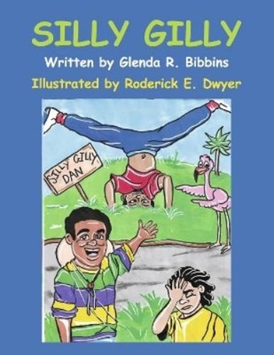 Glenda R. Bibbins Silly Gilly (Taschenbuch)