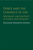 Peirce And The Conduct Of Life Richard Atkins Taschenbuch Englisch 2018