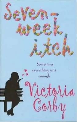 Seven-week Itch - Victoria Corby