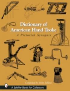 Dictionary-of-American-Hand-Tools-A-Pictorial-Synopsis-Hardback-or-Cased-Book
